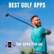 Best golf apps for iPhone and Android