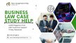 Full Excellent Support in Business Law Case Study Help | Team AssignMent Help