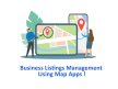 Business Listings Management Using Map Apps!