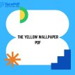 The Yellow Wallpaper PDF: Guide to Downloading and Reading