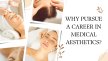 Why pursue a career in medical aesthetics? - IAMCL