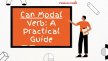 Can Modal Verb: A Practical Guide