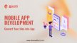 Convert Your Idea into App: A Mobile App Development Guide