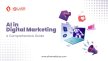 AI in Digital Marketing: A Comprehensive Guide