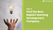 5 Must-Read Tips For Finding The Best Rapid eLearning Development Company (Updated 2023)