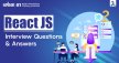 Top React JS Interview Questions Answers For Freshers
