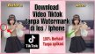 7 Cara Download Video Tiktok Tanpa Watermark di iPhone