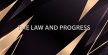 THE LAW AND PROGRESS - XamBlog