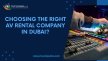 Finding the Best AV Rental Service Provider in Dubai