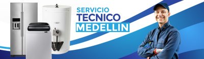 ᐅ Servicio Tecnico Medellín de Neveras, Lavadoras, Calentadores